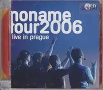 No Name - LIVE 2006, live in Prague - CD