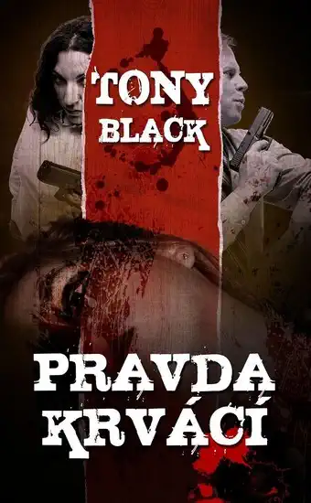 Pravda krvácí - Tony Black