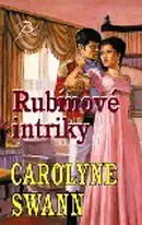 Rubínové intriky - Carolyne Swann