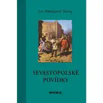 Sevastopolské povídky - L.N. Tolstoj