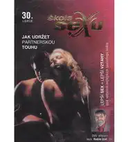 Škola sexu 30 - Jak udržet partnerskou touhu - DVD