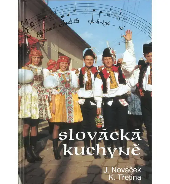 Slovácká kuchyně – J. Nováček a K. Třetina