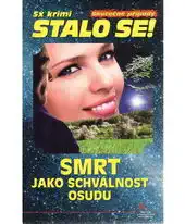 Smrt jako schválnost osudu - Stalo se!