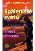 Spáleniště světů - Kevin J. Anderson