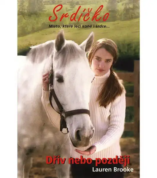 Srdíčko - Dřív nebo později - Lauren Brooke
