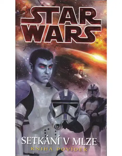 Star Wars - Setkání v mlze - Kniha povídek