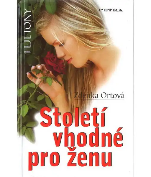 Století vhodné pro ženu - Zdeňka Ortová