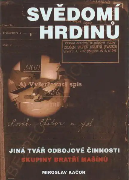 Svědomí hrdinů - Miroslav Kačor
