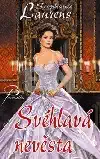 Svéhlavá nevěsta - Stephanie Laurens
