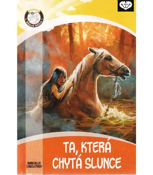 Ta, která chytá slunce - Marina Miller, Angela Dorsey