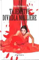 Tajemství divadla Molliére - Jana Abrahamová