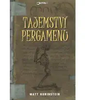 Tajemství pergamenu - Matt Rubinstein