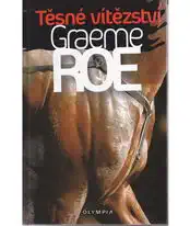 Těsné vítězství - Graeme Roe