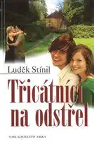 Třicátníci na odstřel - Luděk Stínil /bazarové zboží/