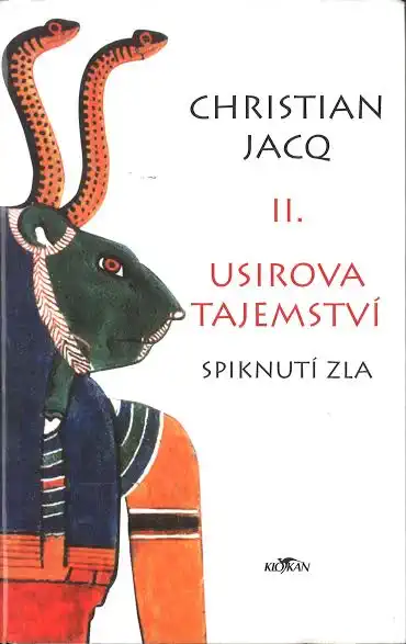 Usirova Tajemství II. - Spiknutí zla - Christian Jacq