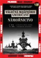 Válečná mašinérie Američanů – 3.Námořnictvo - DVD