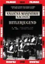 Válečná mašinérie nacistů – 5.HItlerjugend - DVD