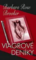 Viagrové deníky - Barbara Rose Brooker