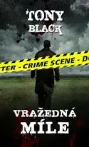 Vražedná míle - Tony Black