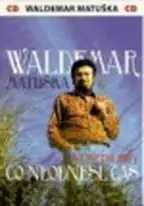 Waldemar Matuška - Co neodnesl čas (Největší hity) - CD