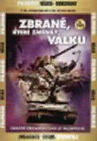 Zbraně, které změnily válku - 4. DVD