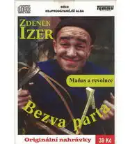 Zdeněk Izer - Bezva parta - Maňas a revoluce - CD