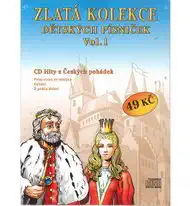 Zlatá kolekce Dětských písniček Vol. 1 - CD pošetka