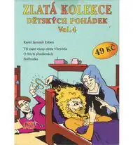 Zlatá kolekce Dětských pohádek Vol. 4 - CD