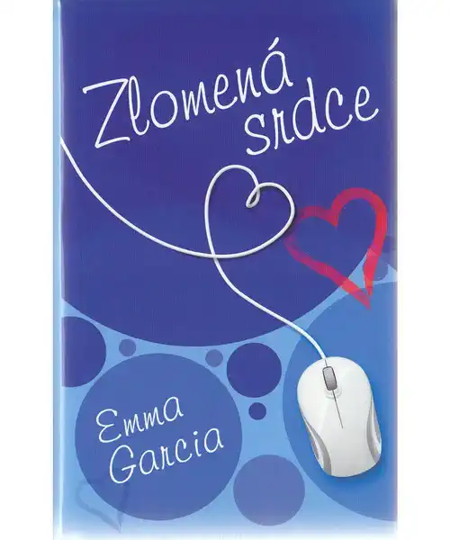 Zlomená srdce - Emma Garcia