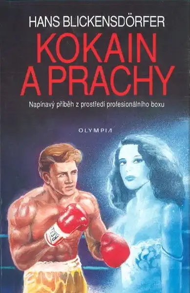 Kokain a prachy - Hans Blickensdörfer