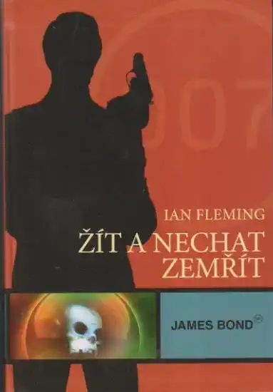 Žít a nechat zemřít - Ian Fleming
