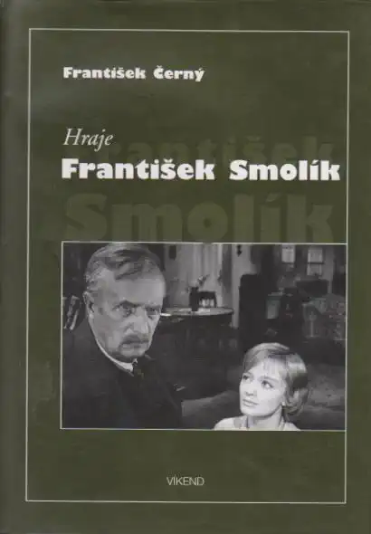 Hraje František Smolík - František Černý