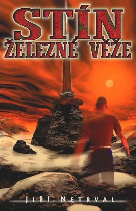 Stín železné věže - Netrval Jiří