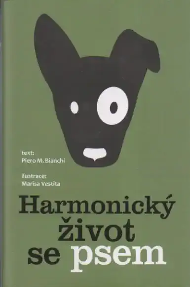 Harmonický život se psem - Piero M. Biamchi