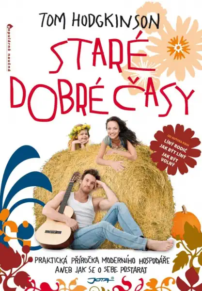 Staré dobré časy - Tom Hodgkinson