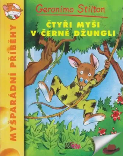 Čtyři myši v černé džungli - Geronimo Stilton
