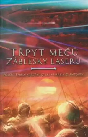 Třpyt mečů a záblesky laserů