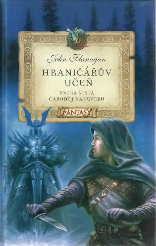 Hraničářův učeň 06 - Čaroděj na severu - Flanagan John