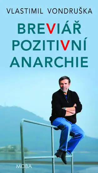 Breviář pozitivní anarchie - Vondruška Vlastimil