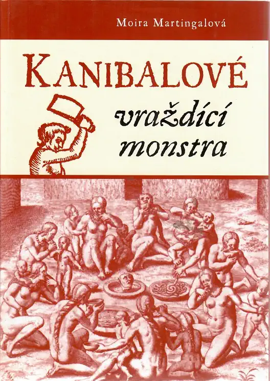 Kanibalové vraždící monstra