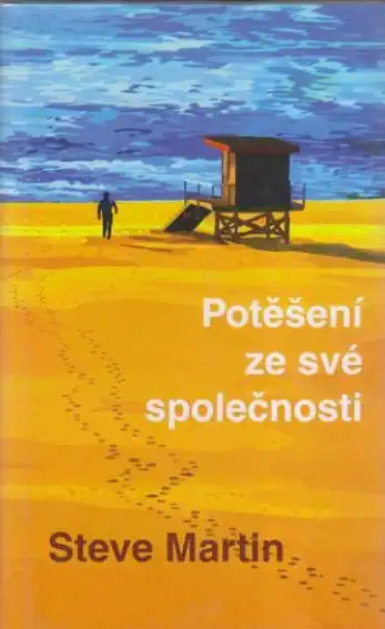 Potěšení ze své společnosti - Steve Martin