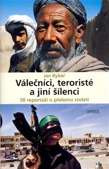 Válečníci,teroristé a jiní šílenci - Jan Rybář