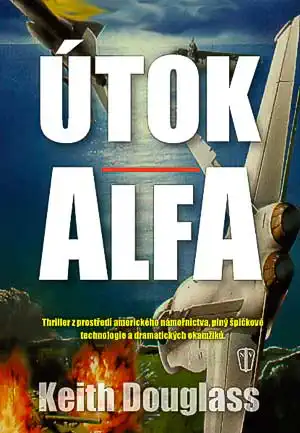 Útok alfa - Keith Douglass