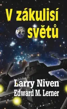 V zákulisí světů - Larry Niven