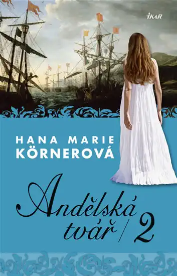 Andělská tvář 2 - Kőrnerová Hana Marie