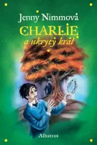 Charlie a ukrytý král - Jenny Nimmová