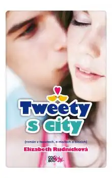 Tweety s city - Elizabeth Rudnickova