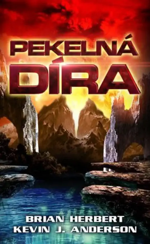 Pekelná díra - Brian Herbert
