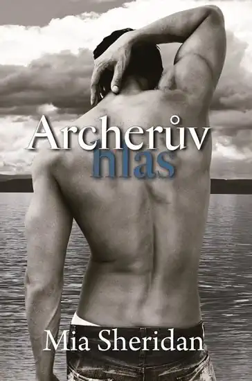 Archerův hlas - Mia Sheridan