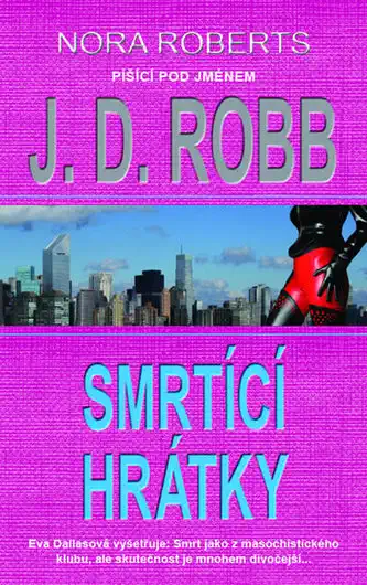 Smrtící hrátky - J.D. Robb/bazarové zboží/